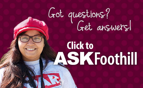 Ask Foothill, get answers