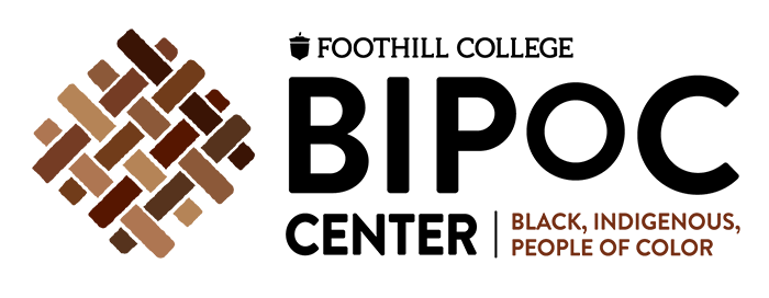 Foothill College BIPOC Center Black Indigenous People of Color