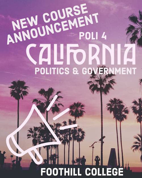 New course announcement: POLI 4 Intro to California Politics & Government
