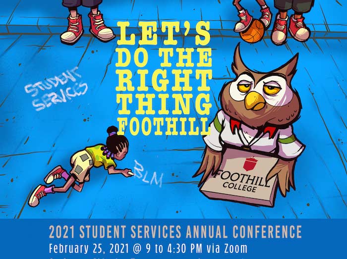 Let's Do the Right Thing Foothill 2021 Conference February 25 @ 9-4:30 pm